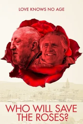 Who Will Save The Roses? movie poster - Rated 6.6/10