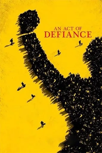 An Act of Defiance movie poster - Rated 6.6/10