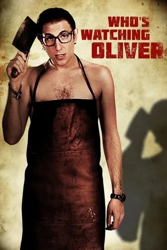 Who's Watching Oliver movie poster - Rated 5.1/10
