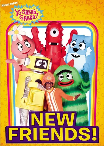 Yo Gabba Gabba!: New Friends! movie poster - Rated 10/10