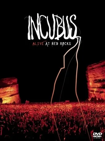 Incubus - Alive at Red Rocks movie poster - Rated 6.1/10
