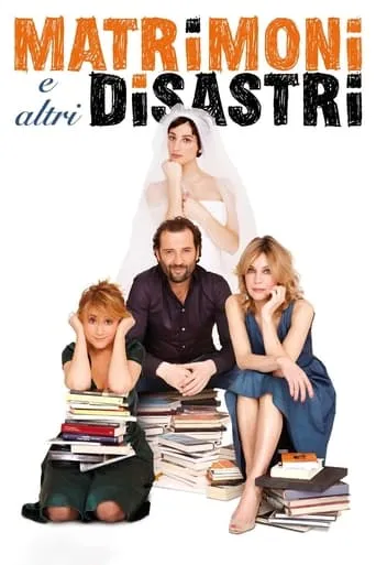 Weddings and Other Disasters movie poster - Rated 5.2/10