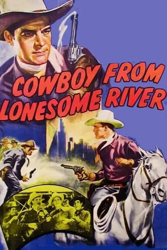 Cowboy from Lonesome River movie poster - Entertainment content