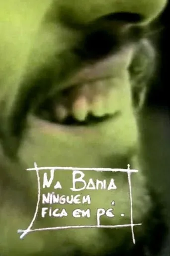 Na Bahia Ninguém Fica em Pé movie poster - Entertainment content