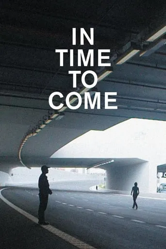 In Time to Come movie poster - Rated 5/10
