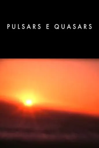 Pulsars e Quasars movie poster - Rated 5/10