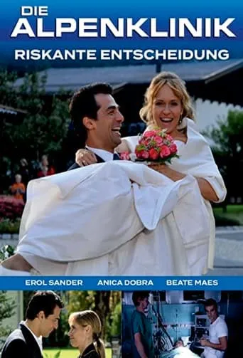 Die Alpenklinik - Riskante Entscheidung movie poster - Entertainment content