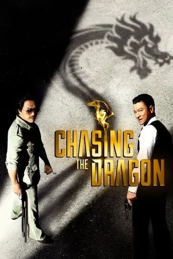 Chasing the Dragon movie poster - Rated 6.912/10