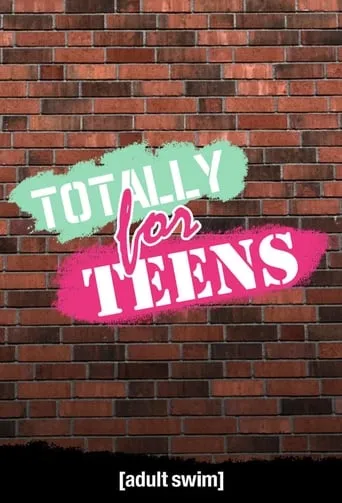 Totally for Teens movie poster - Rated 7.5/10