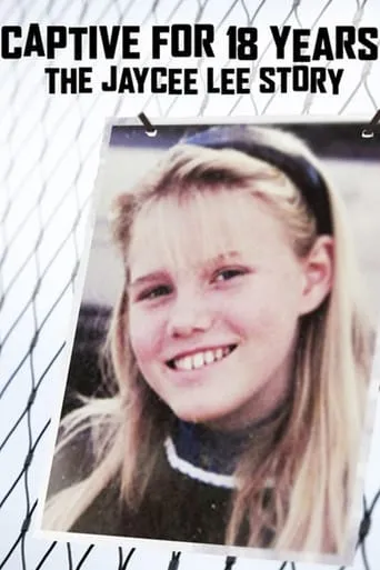 Captive for 18 Years: The Jaycee Lee Story movie poster - Rated 6.3/10