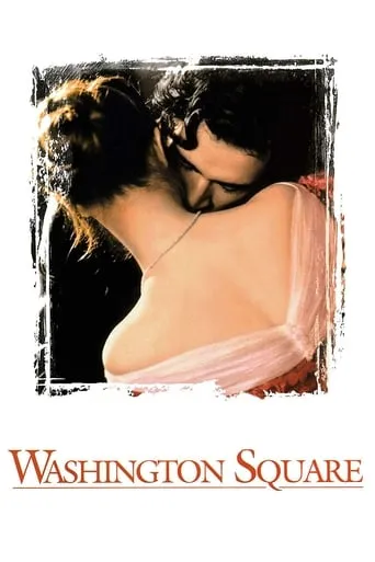 Washington Square movie poster - Rated 6.2/10