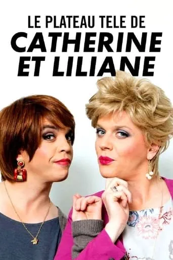 Le plateau télé de Catherine et Liliane movie poster - Entertainment content