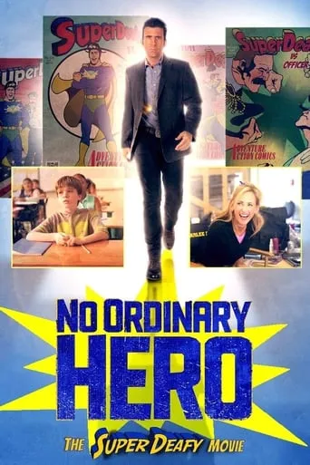 No Ordinary Hero: The SuperDeafy Movie movie poster - Rated 5.3/10