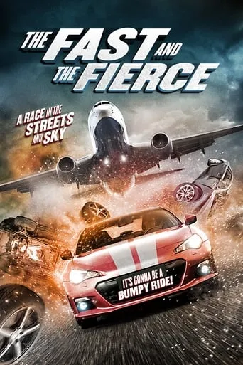 The Fast and the Fierce movie poster - Rated 6.2/10