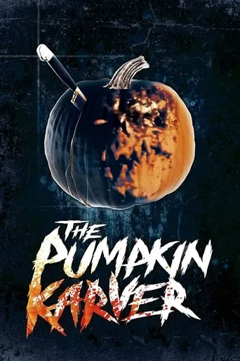 The Pumpkin Karver movie poster - Rated 5.3/10