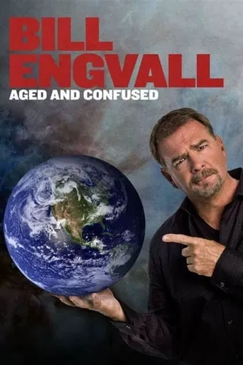 Bill Engvall: Aged & Confused movie poster - Rated 6/10