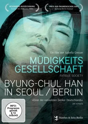 Müdigkeitsgesellschaft: Byung-Chul Han in Seoul/Berlin movie poster - Rated 5/10