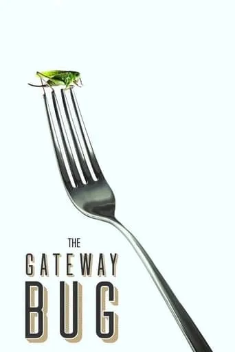 The Gateway Bug movie poster - Entertainment content