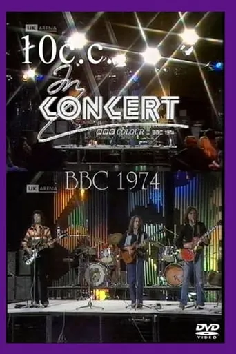 10 CC In Concert - London - BBC 1974 movie poster - Rated 10/10
