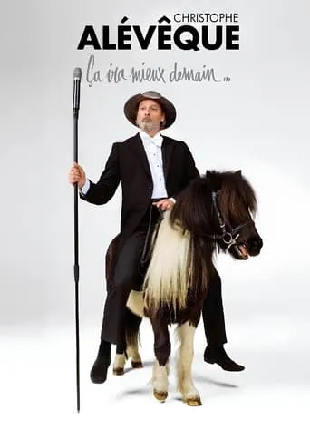 Christophe Alévêque : Ça ira mieux demain movie poster - Entertainment content