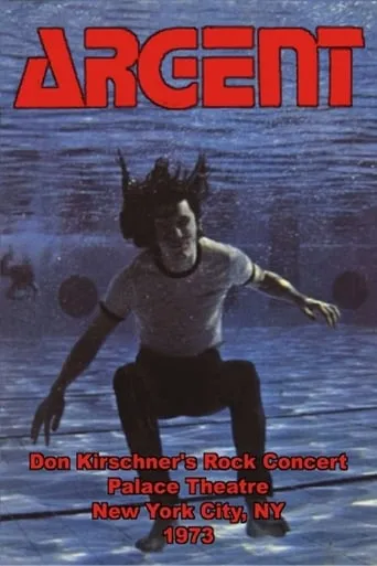 Argent - Don Kirschner's Rock Concert 1973 movie poster - Entertainment content