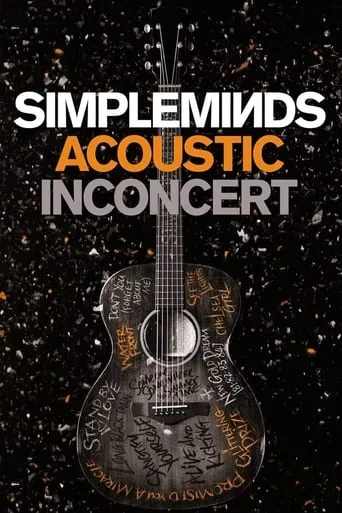 Simple Minds: Acoustic in Concert movie poster - Rated 8/10