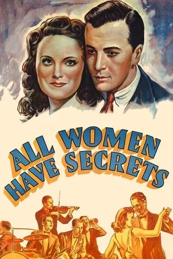All Women Have Secrets movie poster - Rated 5/10