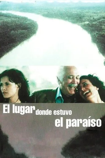 El lugar donde estuvo el paraíso movie poster - Rated 3/10