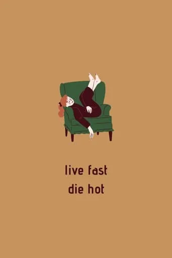 Live Fast Die Hot movie poster - Entertainment content