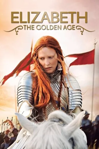 Elizabeth: The Golden Age movie poster - Rated 6.711/10