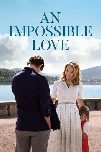 An Impossible Love movie poster - Rated 6.6/10