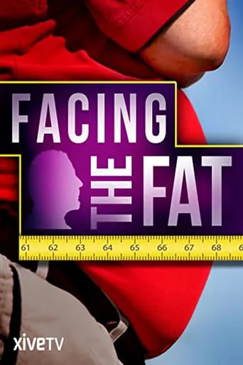 Facing the Fat movie poster - Rated 5.2/10
