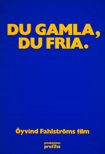 Du gamla, du fria movie poster - Entertainment content