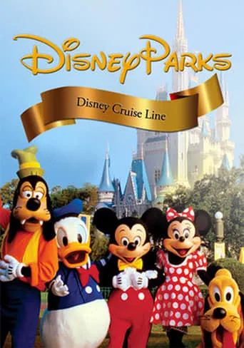 Disney Parks: Disney Cruise Line movie poster - Rated 10/10