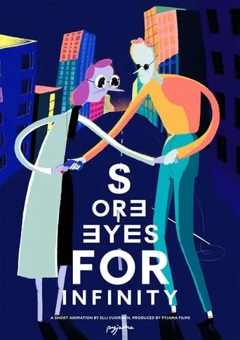Sore Eyes for Infinity movie poster - Entertainment content