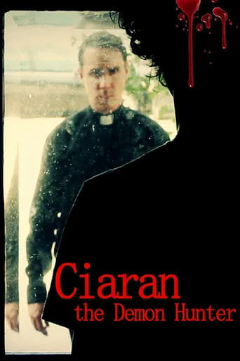 Ciaran The Demon Hunter movie poster - Rated 4/10