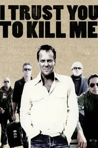 I Trust You to Kill Me movie poster - Rated 5.3/10
