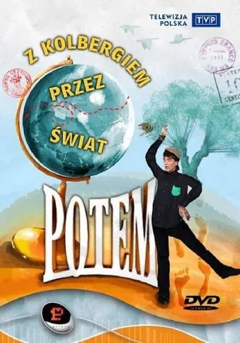 Kabaret Potem - Z Kolbergiem przez świat movie poster - Rated 8/10