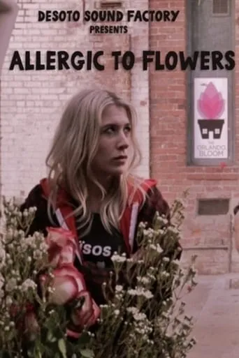 Allergic to Flowers movie poster - Rated 6/10