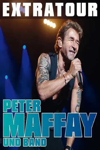 Peter Maffay: Extratour Live  2013 - Loreley movie poster - Rated 10/10