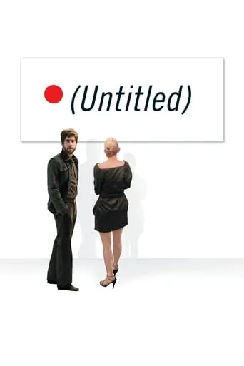 (Untitled) movie poster - Rated 6.2/10