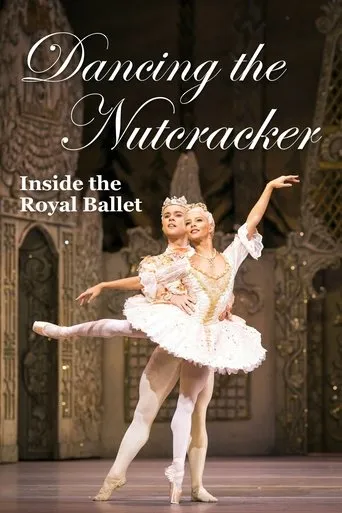Dancing the Nutcracker: Inside the Royal Ballet movie poster - Rated 10/10