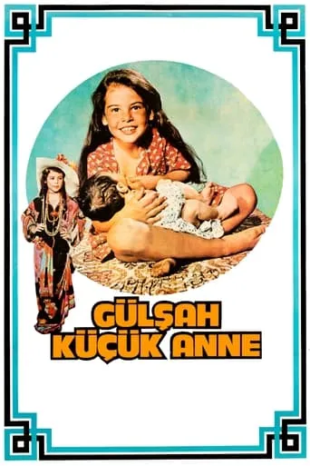 Gülşah Küçük Anne movie poster - Rated 3.7/10