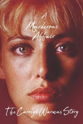 A Murderous Affair: The Carolyn Warmus Story movie poster - Rated 4.2/10