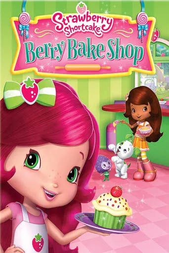 Strawberry Shortcake: Berry Bake Shop movie poster - Rated 10/10