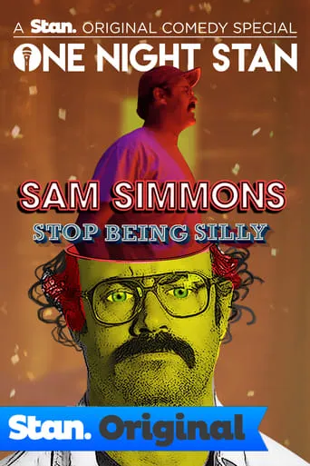Sam Simmons: Stop Being Silly movie poster - Entertainment content