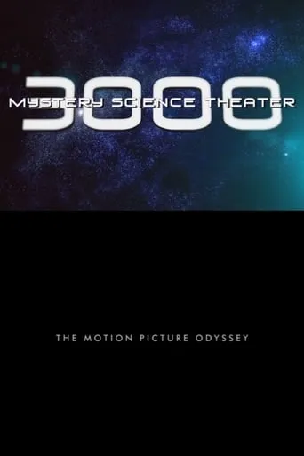 Mystery Science Theater 3000: The Motion Picture Odyssey movie poster - Entertainment content