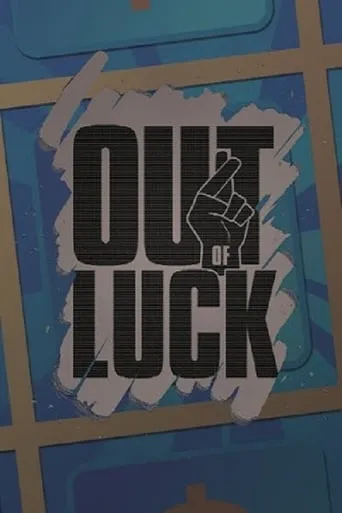 Out of Luck movie poster - Entertainment content