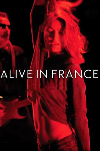 Alive in France movie poster - Rated 7.7/10