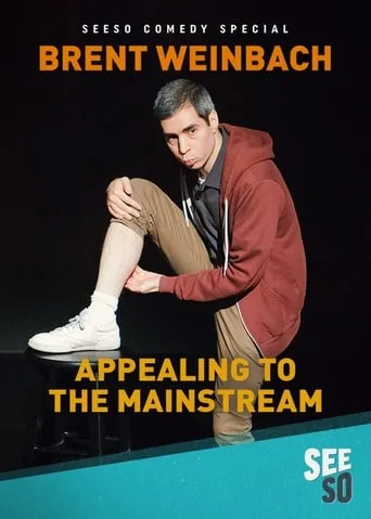 Brent Weinbach: Appealing to the Mainstream movie poster - Rated 5.864/10
